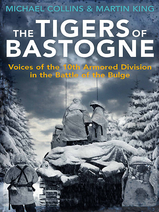 Title details for The Tigers of Bastogne by Michael Collins - Available